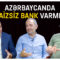 Azərbaycanda Faizsiz Bank Varmı?