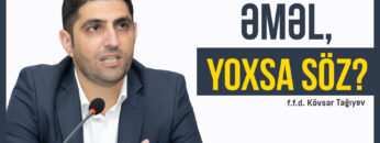 əməl yoxsa söz