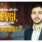 Sağlam Ailədə Sevgi, Yoxsa Məhəbbət?